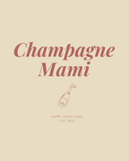 CHAMPAGNE MAMI