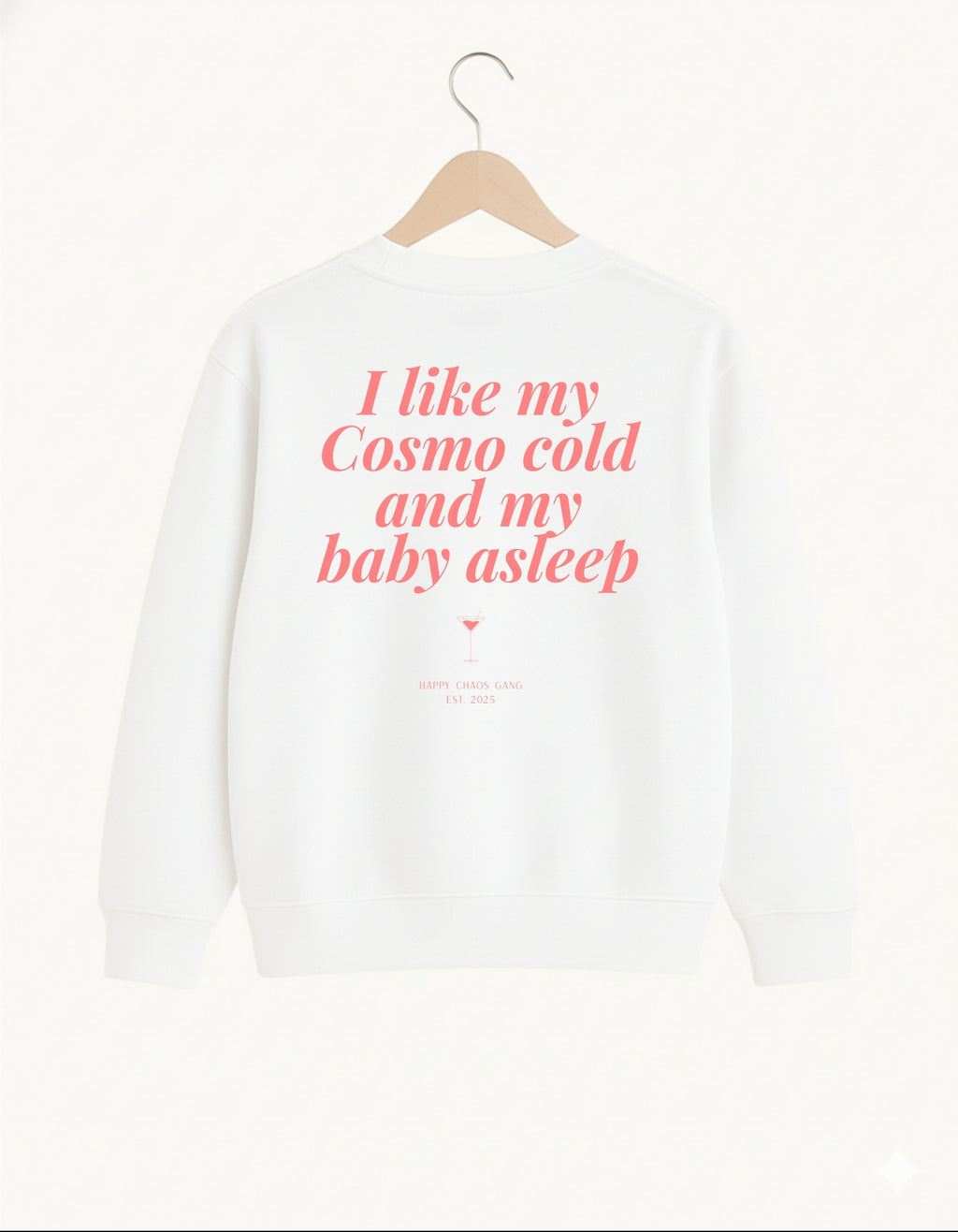 I like my Cosmo cold and my baby asleep