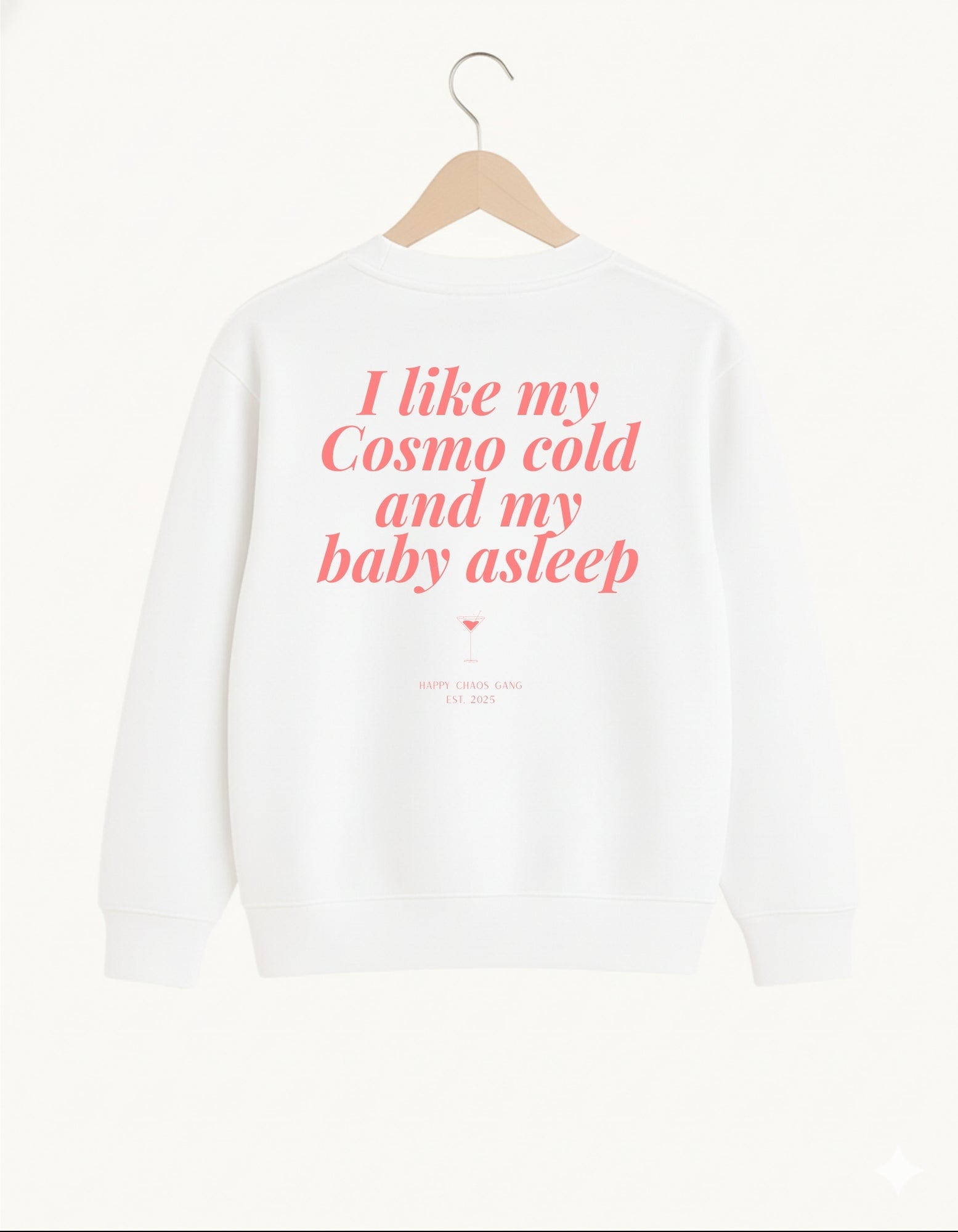 I like my Cosmo cold and my baby asleep