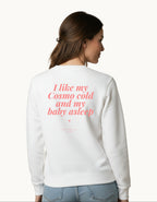 I like my Cosmo cold and my baby asleep