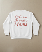 MOMS RUN THE WORLD