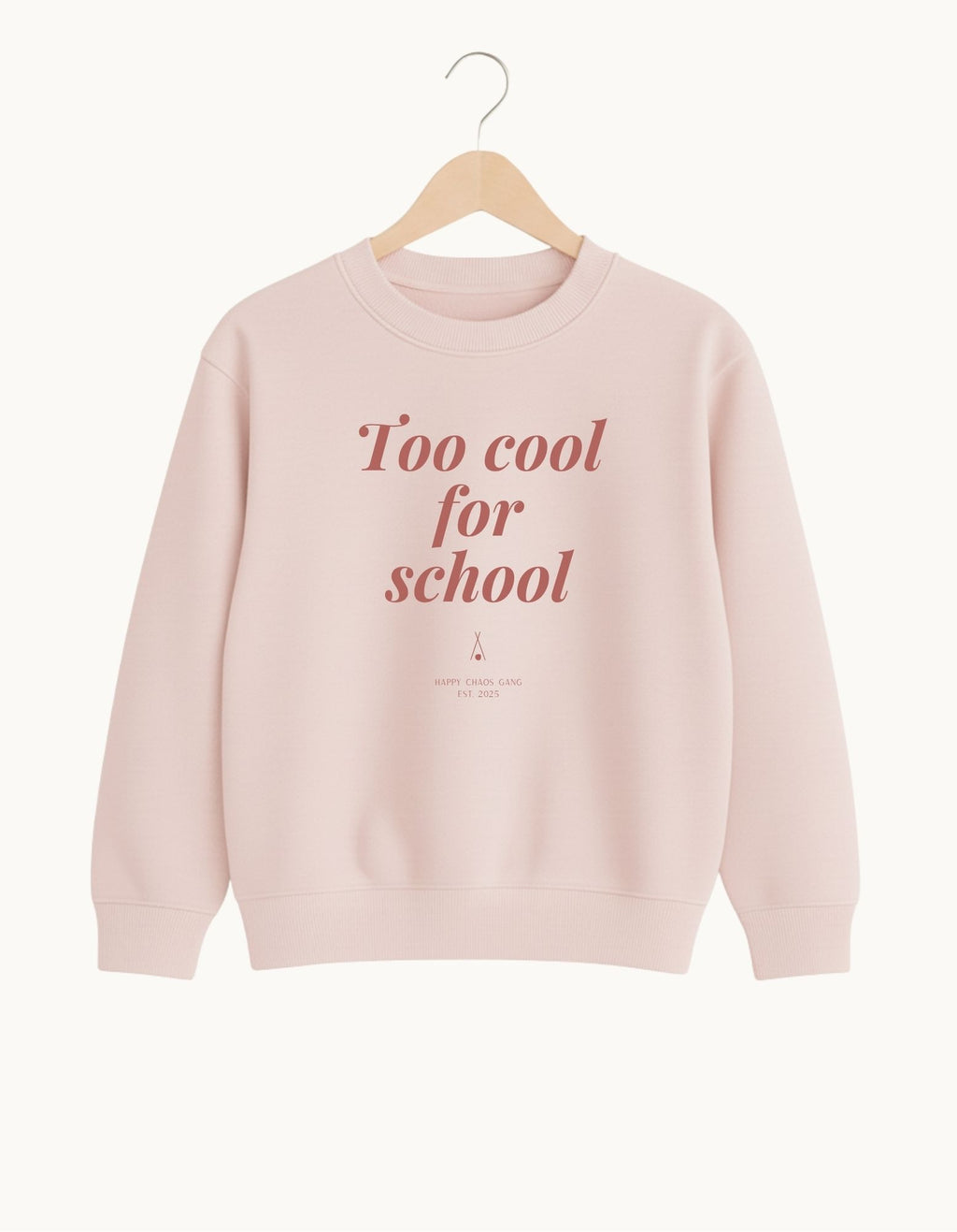 Too Cool For School Sweatshirt