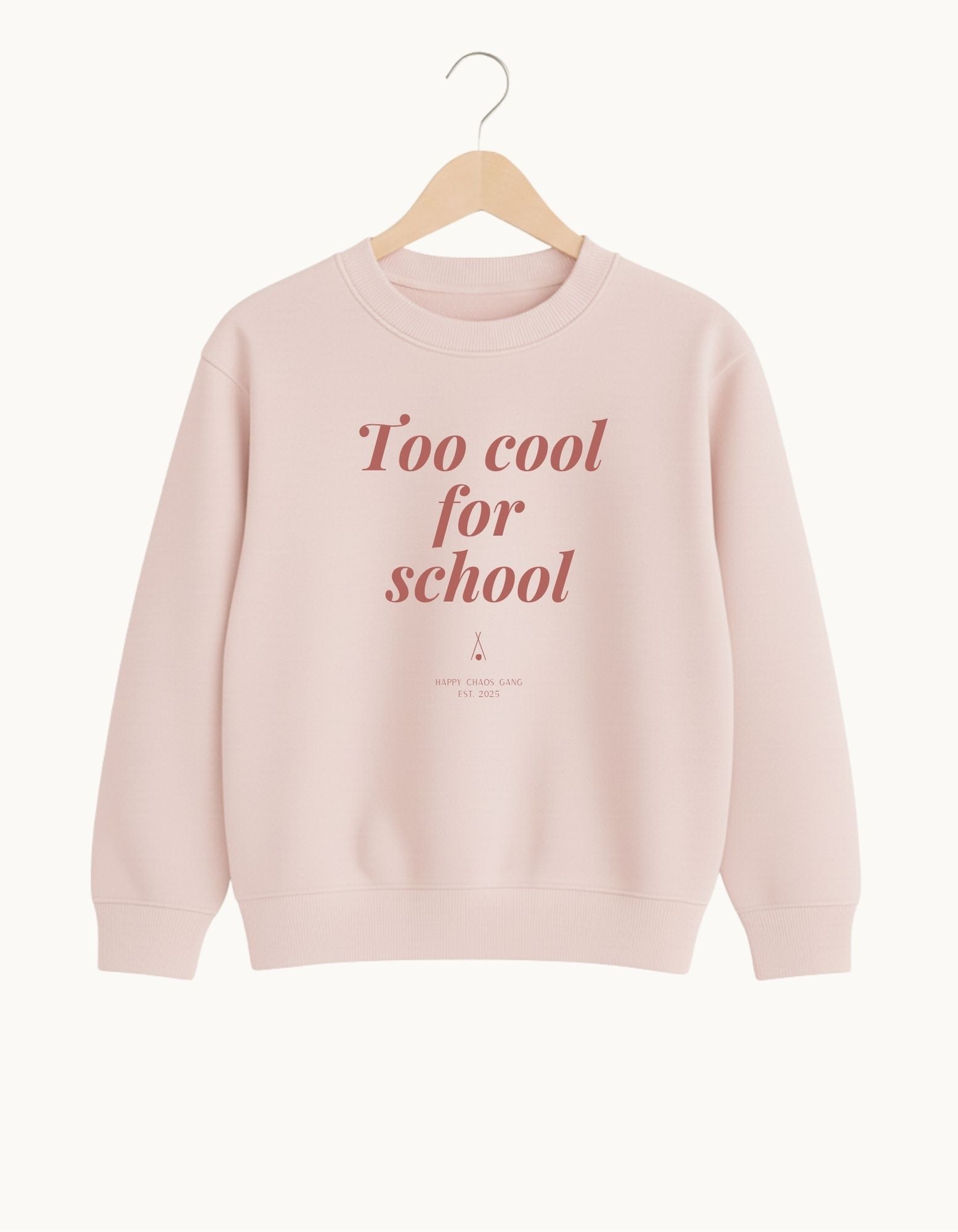 Too Cool For School Sweatshirt