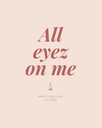 ALL EYEZ ON ME