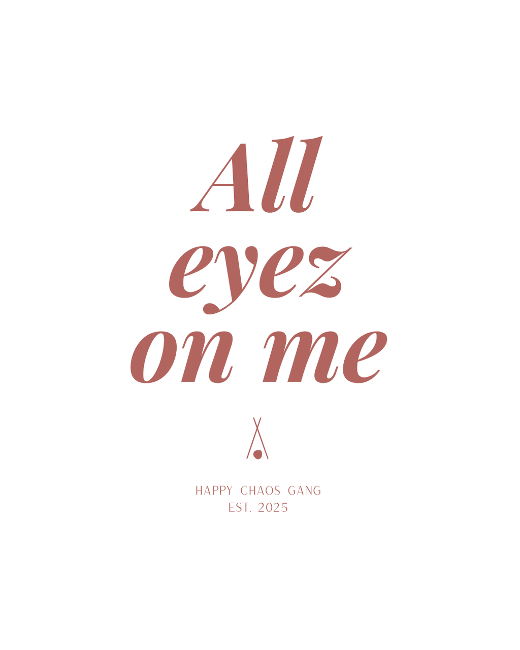 ALL EYEZ ON ME