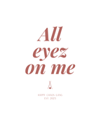 ALL EYEZ ON ME