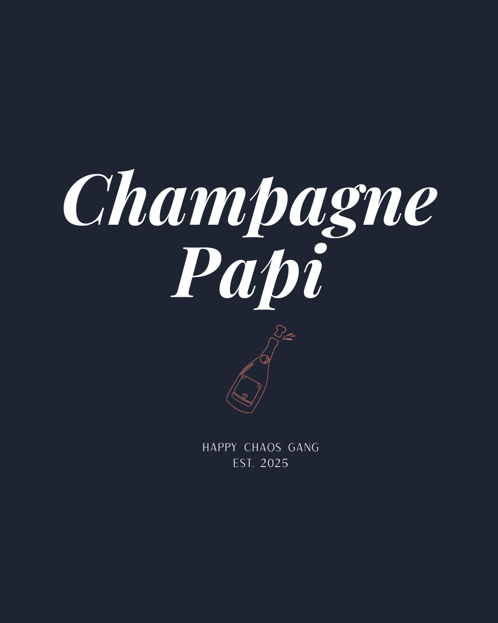 CHAMPAGNE PAPI