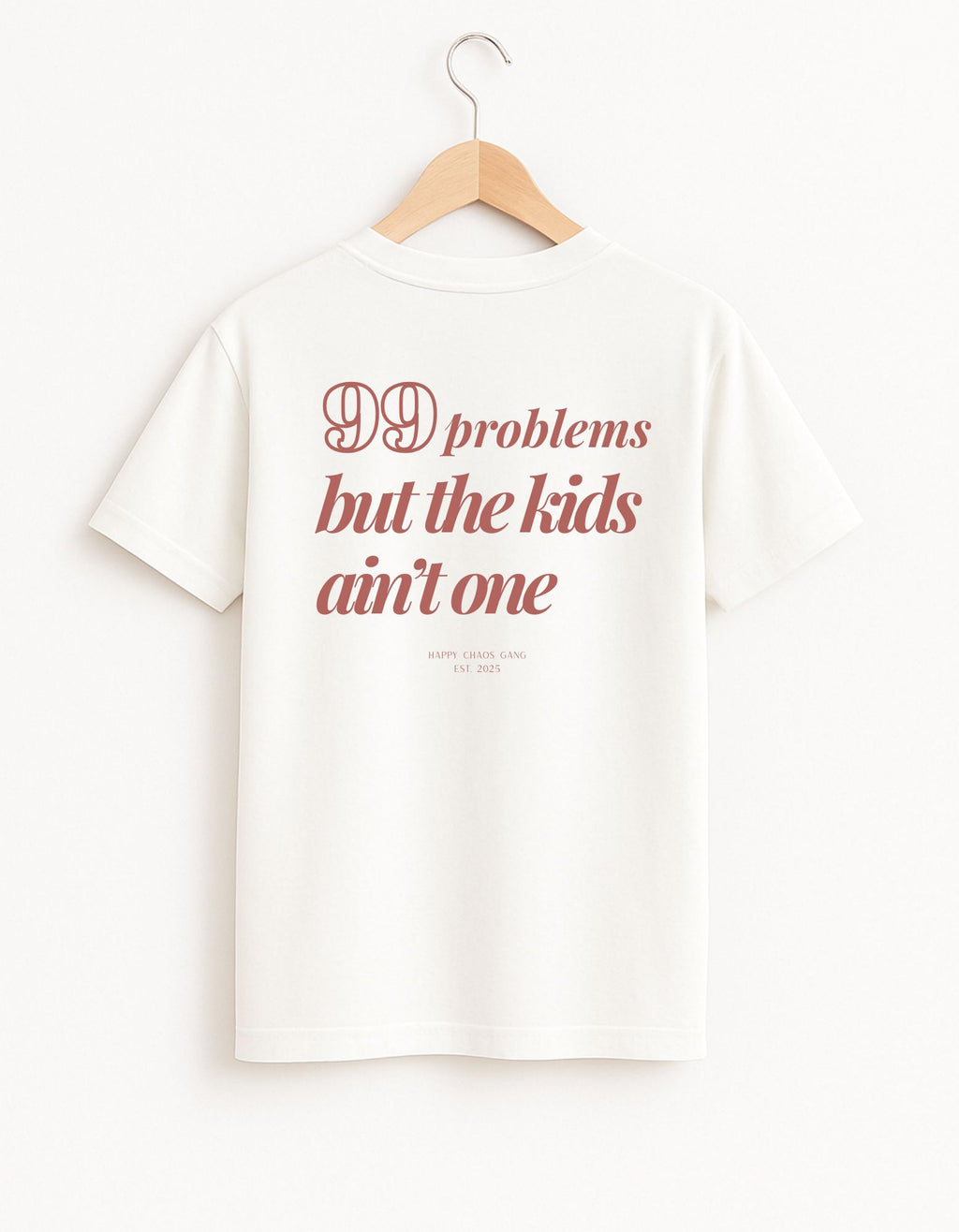 99 Problems But The Kids Ain’t One